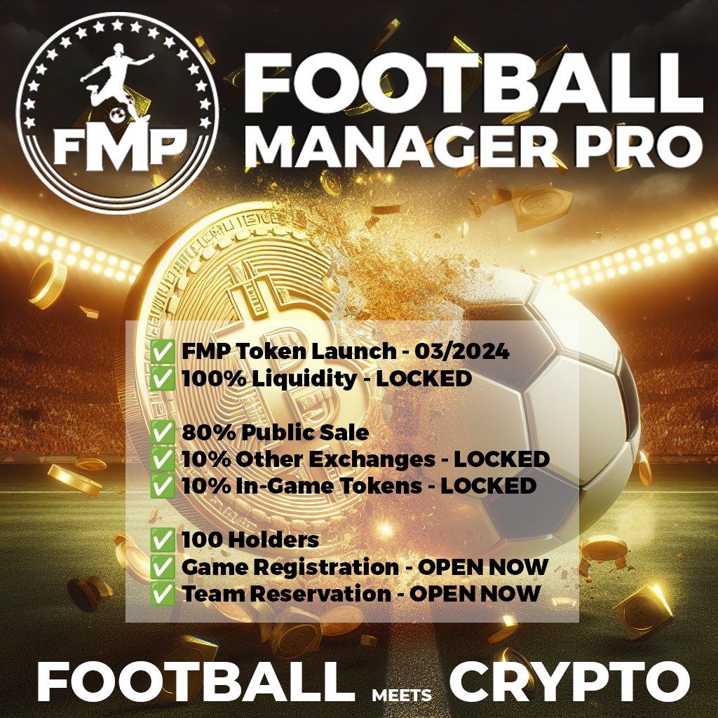FMP ROADMAP

✅ FMP Token Launch - 03/2024
✅ 100% Liquidity LOCKED
✅ 80% Public Sale
✅ Game Registration
✅ Team Reservation

COMING SOON:

⏰ FMP Alpha Version - Q2

⚽️ GAME: FootballManager.pro

Contract: 0x506087ebcf1cd7f305ae2b662dc27861caccefc2