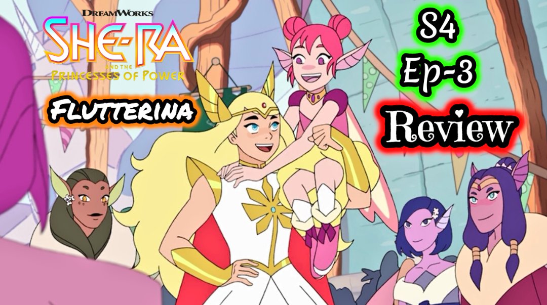 #Sheraandtheprincessesofpower Season 4 Episode 3 Review Flutterina #Shera  youtu.be/-AEtEIQh3vQ?si…