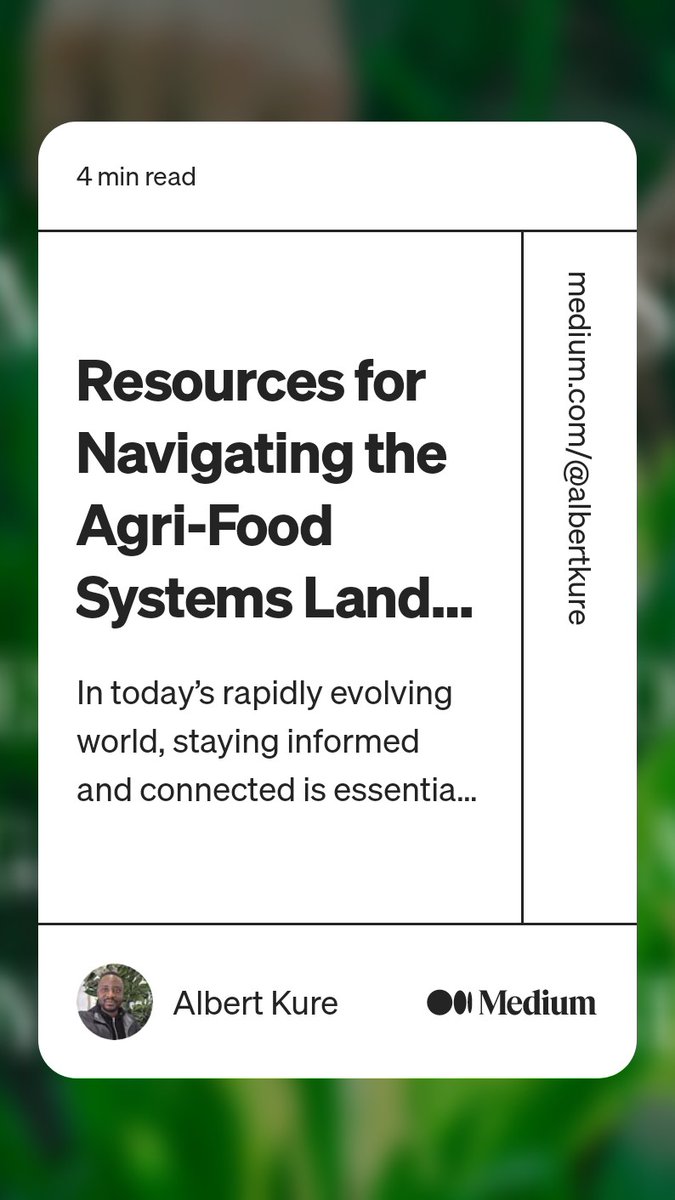 🌱 Excited to share my latest Medium post - A Comprehensive Guide to Navigating the Agri-Food Systems Landscape! Whether you're a researcher, policymaker, student, or Ag enthusiast, this resource-packed guide has you covered. 
medium.com/@albertkure/a-…
#AgriFoodSystems #Guide #sdg2