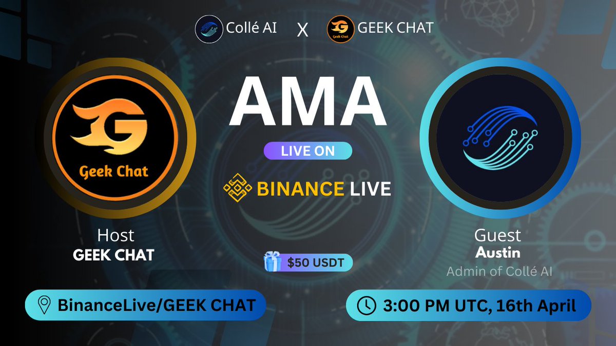 🎙️Join us for the #Binancelive #AMA with @colle_ai

📢 Guest : Austin
🕰️ 16th April 2024 - 3:00 PM UTC
🎁 Reward: $50 USDT

Set Reminder : binance.com/en/live/video?…

🔺Rules:
♂️Follow Twitter :- 
 @geek_chat1 & @colle_ai
♂️ Like & Retweet this tweet 
♂️ Comment