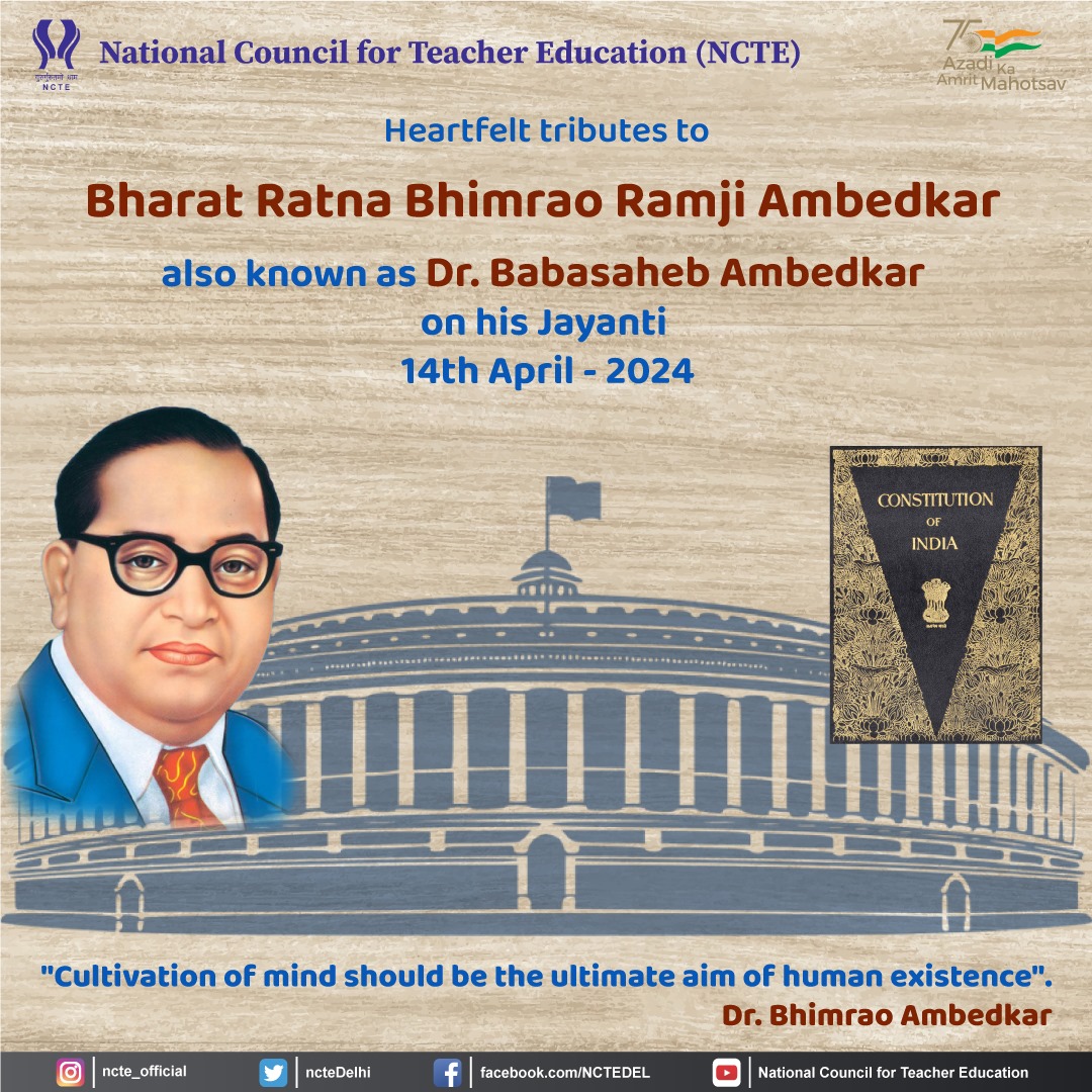 #NCTE pays homage to the chief architect of the Indian Constitution, Dr. Bhimrao Ambedkar on his birth anniversary - 14th April. His vision for inclusivity will continue to inspire generations & his tireless efforts have paved the way for a more progressive & strengthened nation.