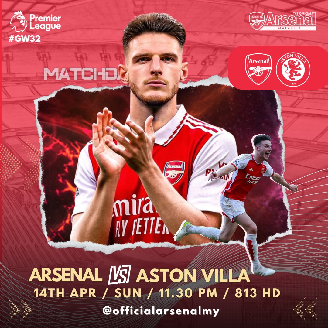 It's MATCHDAY !!!
Arsenal vs Aston Villa
#Matchweek32

📅 14th APR 2024
🕒 11.30 PM  
Day: Sunday 
Astro Live 813 

#Season2023/24
#ThisIsFamily
#ThisIsArsenal 
#ArsenalMalaysia
#Arsenal
#WeAreTheArsenal