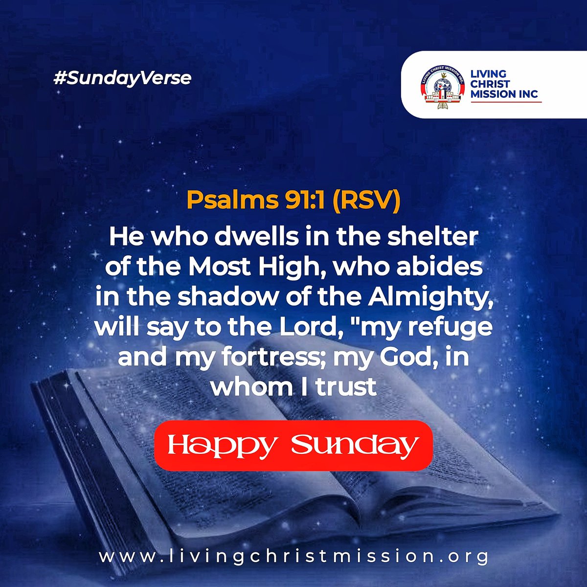 LivingChristLCM's tweet photo. #SundayVerse

He who dwells in the shelter of the Most High, who abides in the shadow of the Almighty, will say to the Lord, "my refuge and my fortress; my God, in whom I trust." ~ Psa 91:1 (RSV)

Happy Sunday

#DaddyHezekiah  #DrOnyinyeomachukwu #LivingChristMission https://t.co/RBhsh2BGHn