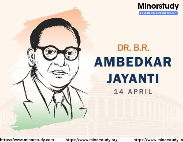 minorstudy's tweet photo. Ambedkar Jayanti, also referred to as Bhim Jayanti, honours the memory of Dr. Bhimrao Ramji Ambedkar, the first Law Minister of Independent India and the principal architect of the Indian Constitution.
#Minorstudy #AmbedkarJayanti #BhimJayanti #AllisOursDay #MinorstudyMission https://t.co/sncHug03kp