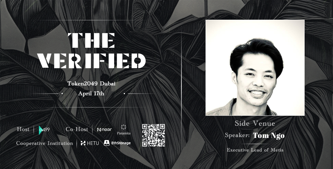 🥳Announcing lineup for 'The Verified Dubai 2024', cohosted by @NEARFoundation and paramita.vc 📷🔗lu.ma/TheVerified202… Delighted to have Tom Ngo from @MetisL2 join us in Side Venue'Modular vs Monolithic' powered by @hetu_protocol & @EthStorage See you soon at…