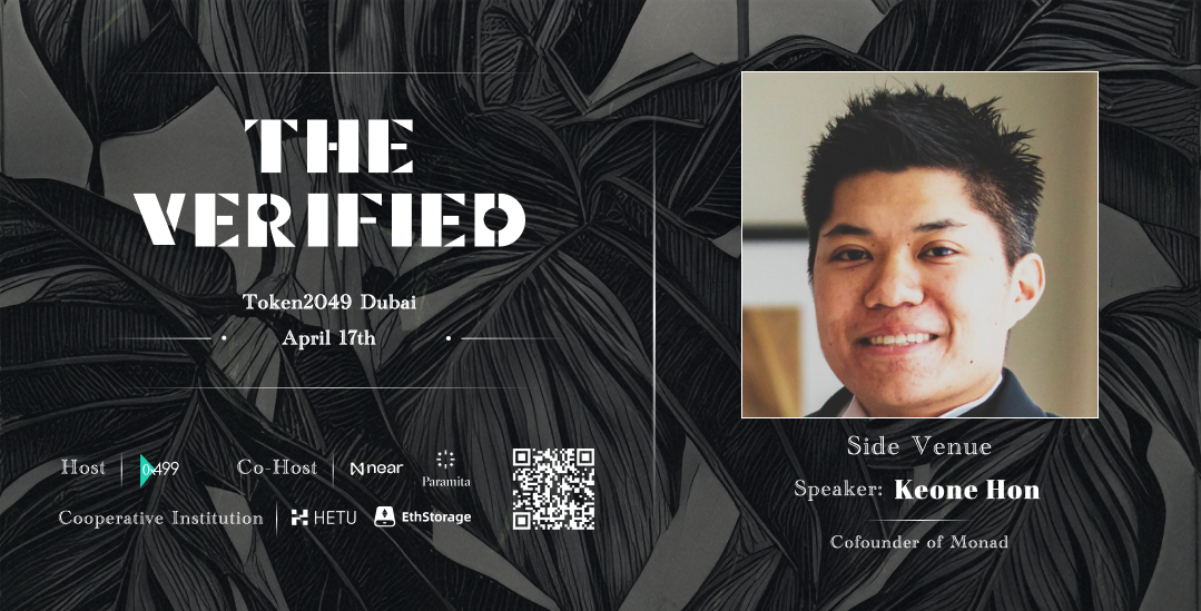 🥳Announcing lineup for 'The Verified Dubai 2024', cohosted by @NEARFoundation and paramita.vc 📷🔗lu.ma/TheVerified202… Delighted to have Keone Hon from @monad_xyz join us in Side Venue'Modular vs Monolithic' powered by @hetu_protocol & @EthStorage See you soon…