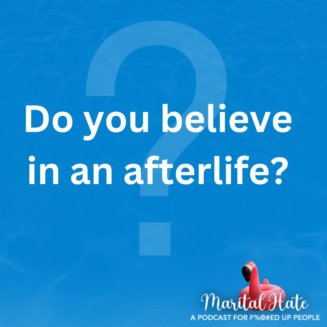Join the conversation!!!  We're live weeknights at 8 EST #maritalhate #podcast  #questionoftheday #afterlife #spirituality #heaven #reincarnation #AfterlifeBeliefs #PodcastDiscussion
#EternalQuestions #LifeAfterDeath #ThoughtProvoking #PodcastQuestion
#LifeAndDeathDebate