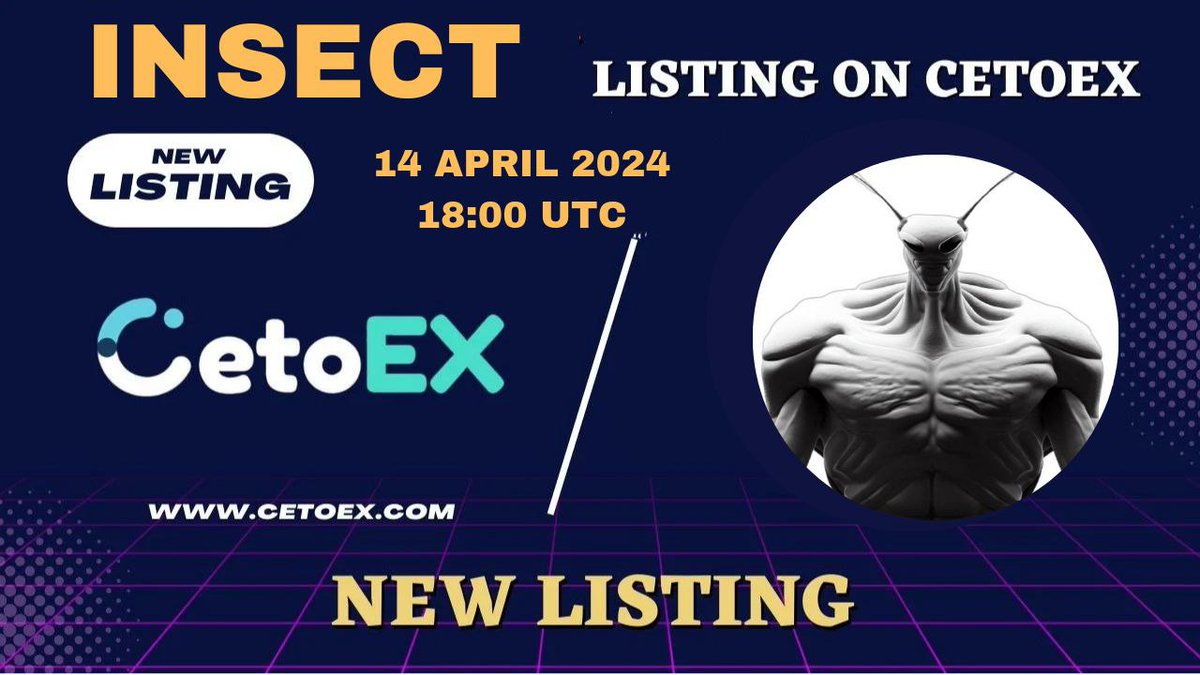 📢 New Listing Alert 🚨 @Insectsvip ( INS ) Gets Listed on #CetoEX! 💎Pair: INS /USDT 💎Deposit: 12:00 on April 14, 2024 (UTC) 💎Trading: 18:00 on April 14, 2024 (UTC) #insectsvip #cetoex #newlisting