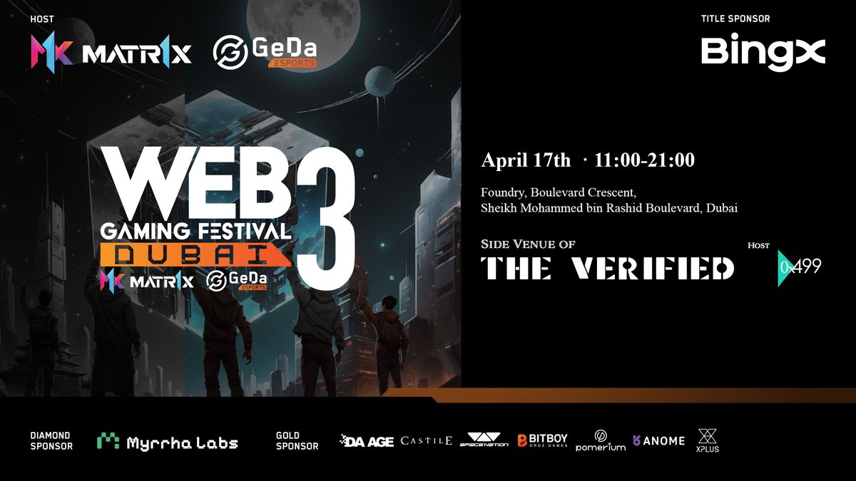 🎮MATR1X & @GEDAEsports & @0x499 Web3 Gaming Festival Dubai 🗓️ April 17 | 11 AM - 9 PM UTC+4 🔗 RSVP: lu.ma/web3gamingfest… Thanks to our sponsors @BingXOfficial, @MyrrhaLabs, @Castileofficial, @Pomerium_space, @OrdzWorld, @Anome_Official, @xplusio, @SpaceNationOL,