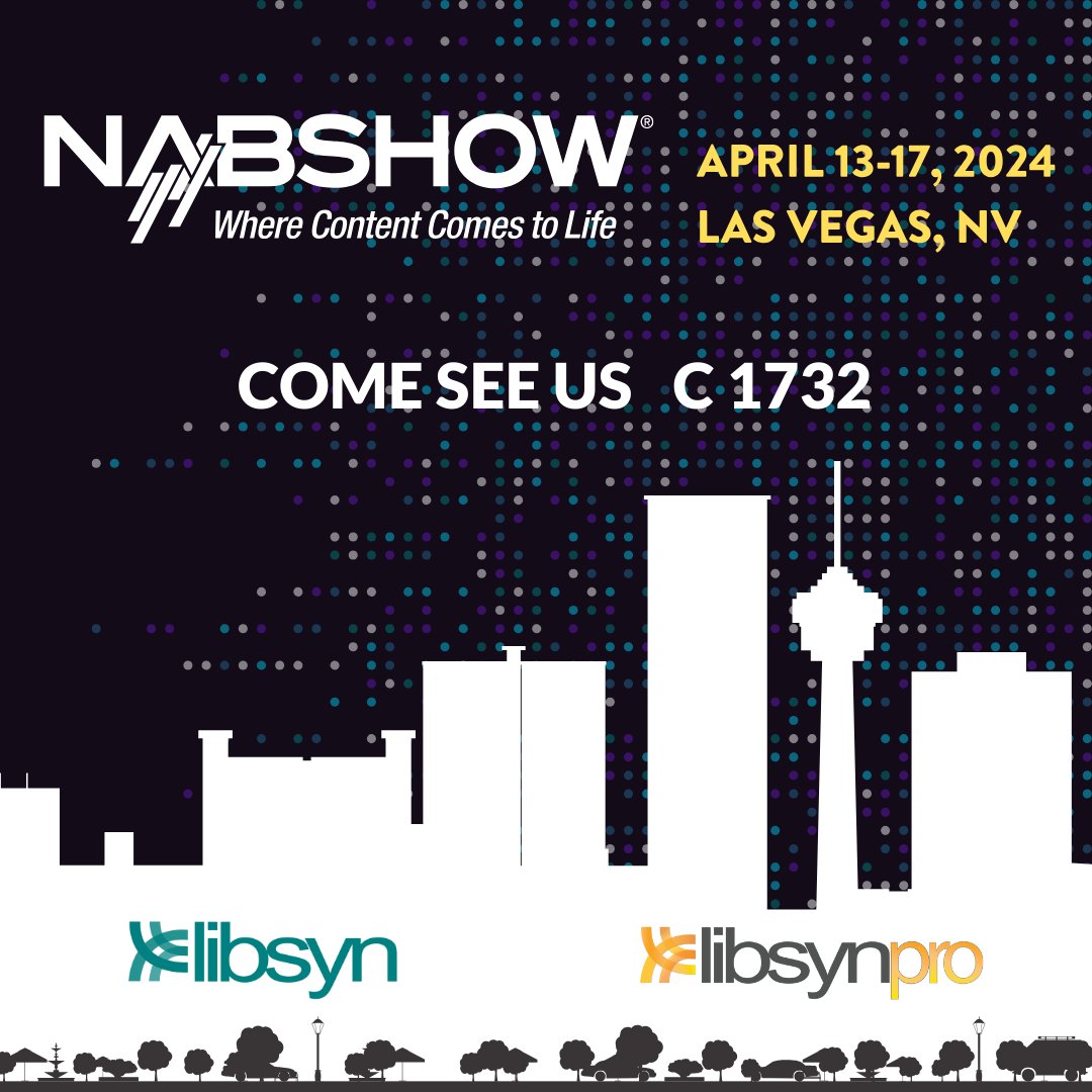 Curious about Podcasting, Podcast Ads or Enterprise Podcasting?🤔

Booth C1732 at NAB 2024 is where to be!

Get expert solutions from:
Libsyn
@LibsynAds
Libsyn Pro

We have all of your podcasting answers! #NABShow