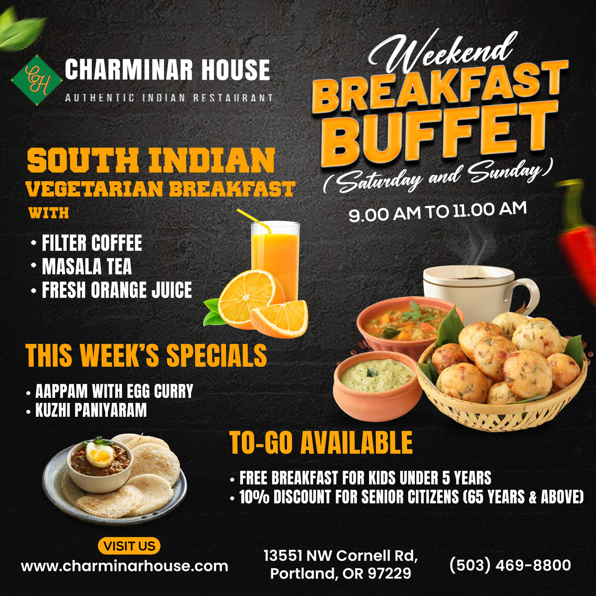 🌞 Join us for a delightful Weekend Breakfast Buffet on Saturday and Sunday! 🌞

🕘 Time: 9:00 AM to 11:00 AM
🚗 To-Go options available

📍 Visit us at 13551 NW Cornell Rd, Portland, OR 97229. 

#WeekendBreakfast #SouthIndianCuisine