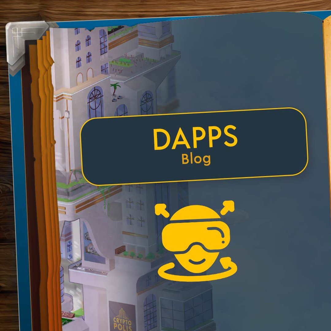 You can now read our article about 'dAPPs!' 🪙 cryptopolisgame.com/en/blog/dapps