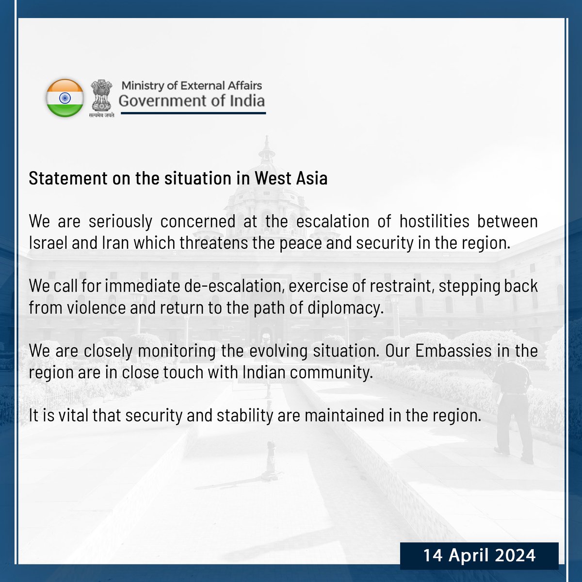 The Ministry of External Affairs GOI @MEAIndia issued a statement on the concerning situation arising in West Asia. India calls for immediate de-escalation of situation b/w Iran and Israel, stressing on the path of diplomacy. External Affairs Minister S. Jaishankar on Saturday