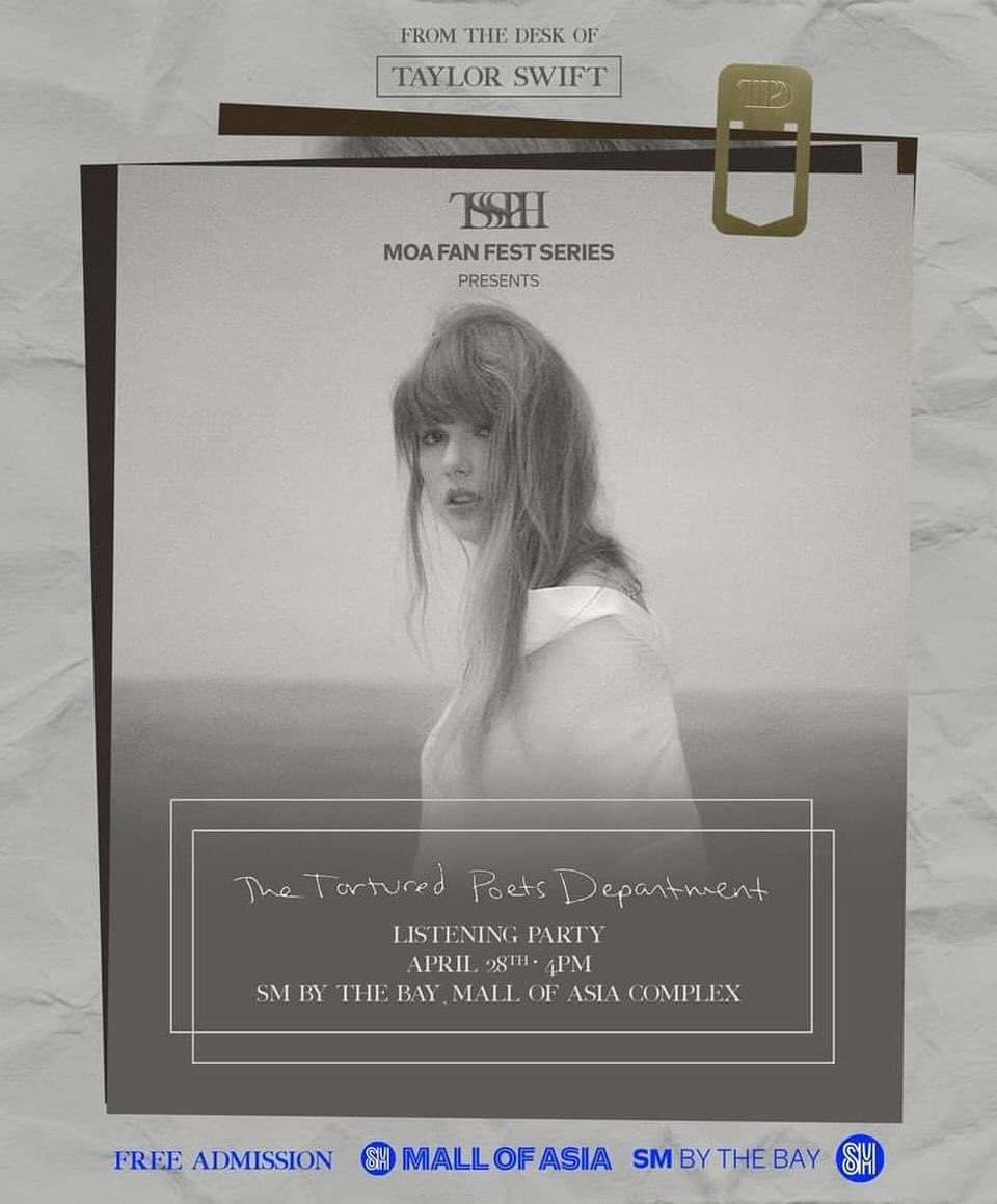 File name: TTPD By The Bay 🤍

SM Mall of Asia and TS Secret Sessions Philippines brings you a part II of The Tortured Poets Department Listening Party on April 28th at SM By The Bay. Gates open at 4:00PM, program starts at 6:00PM. Stay tuned for pre-registration. FREE ADMISSION!