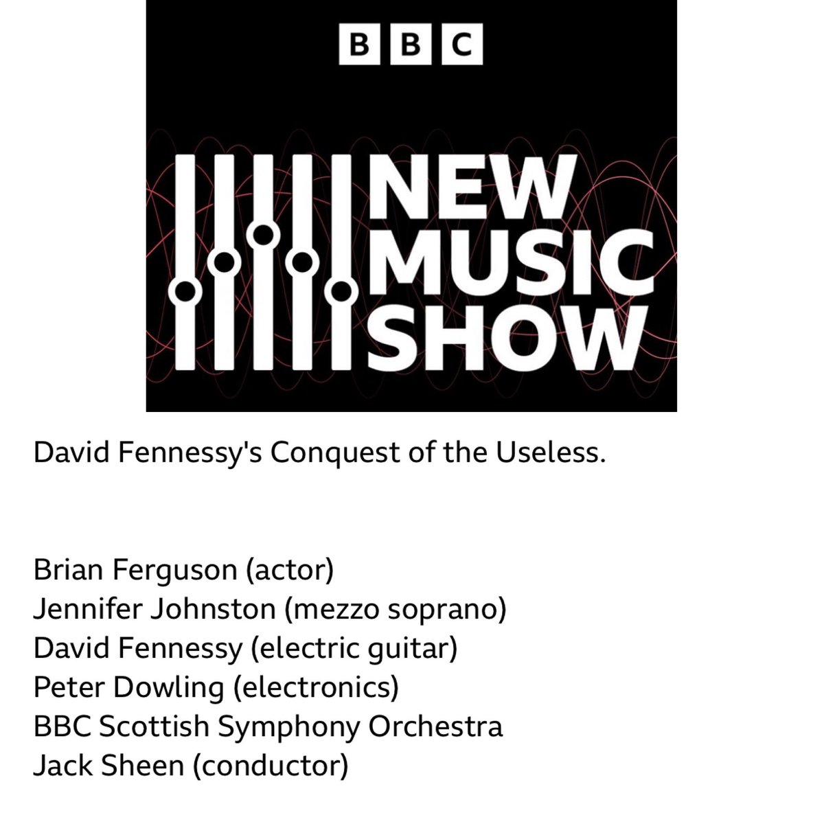 Last night’s @BBCRadio3 New Music Show with @KateMolleson featured the UK premiere of @DaveF_composer’s epic piece Conquest of the Useless, with @Jackfsheen, @BBCSSO and yours truly. Now on @BBCSounds.