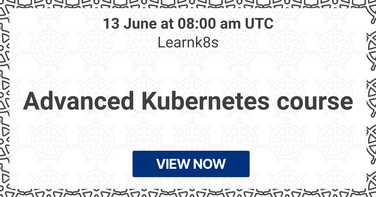 Starting in 2 months: 🔥 Advanced Kubernetes course (Learnk8s) 📍 Online workshop 📅 13 Jun ⏰ 13/06/2024, 08:00 UTC → kube.events/t/b8863419-4c3…