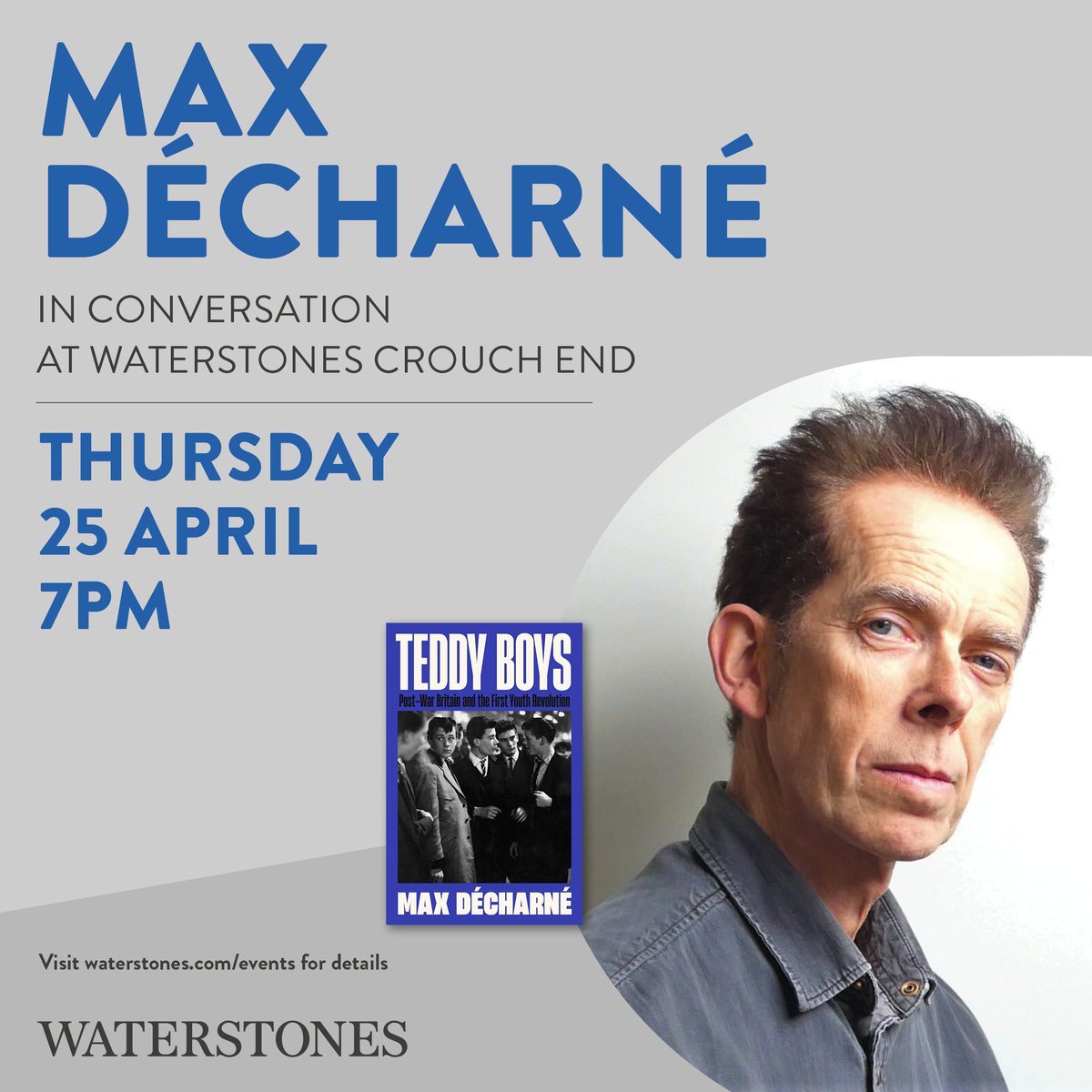 New event announced! ✨

Join us for an evening with author and musician Max Décharné to talk about his latest book, Teddy Boys.

Tickets: £6 

waterstones.com/events/in-conv…
