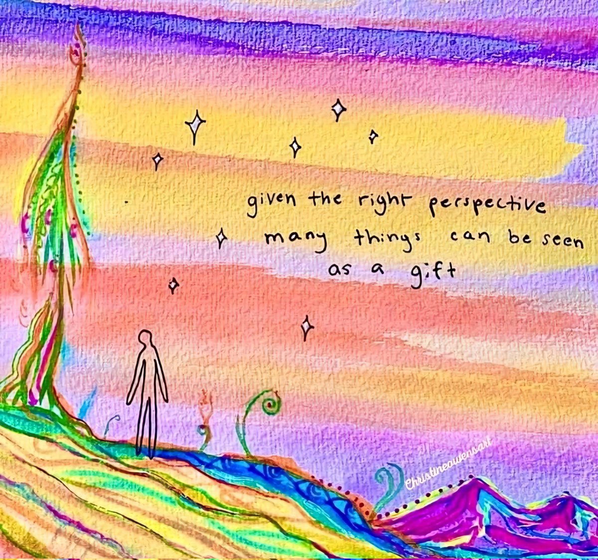 Given the right perspective, many things can be seen as a gift.