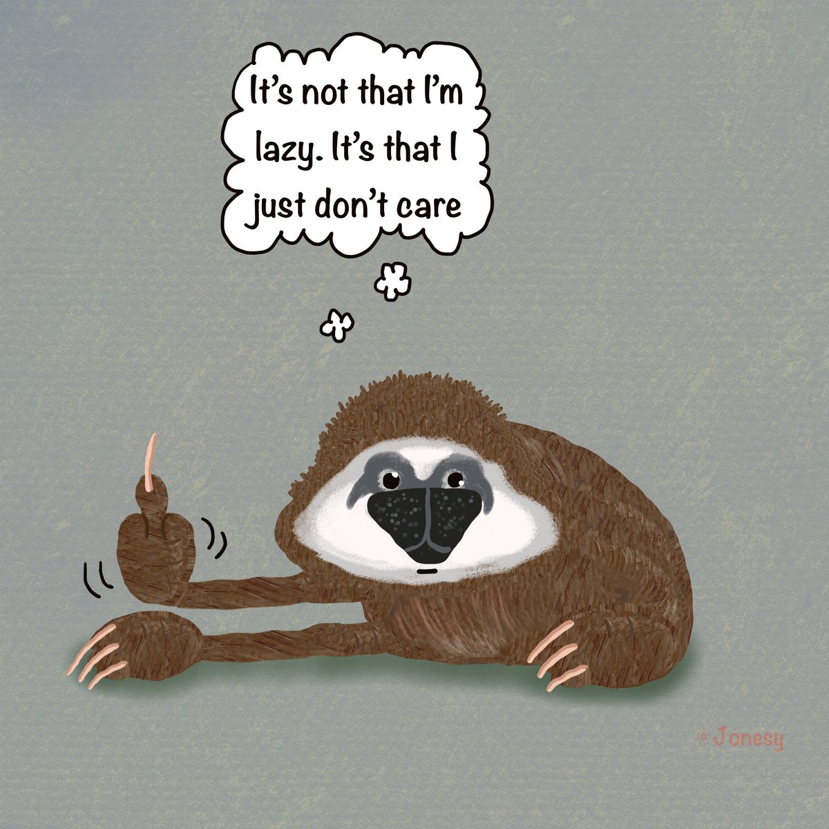 Off to work on a Sunday . . . . I know!😩 Stanislav the sloth sums it up perfectly. I might get him printed on a T-shirt. Wish me luck at a disciplinary hearing 😬🖕The middle finger seems to be a theme today.