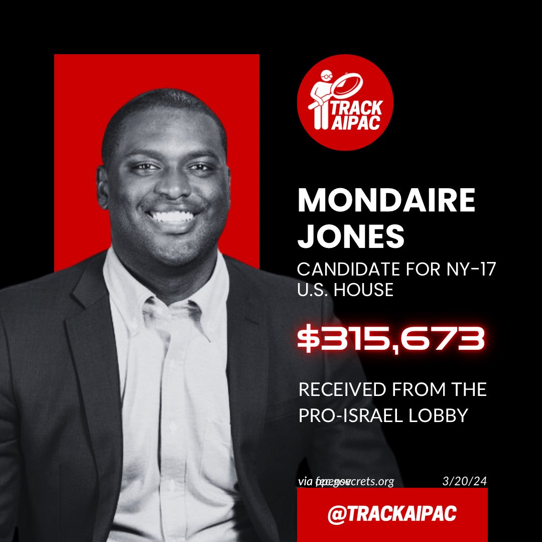 @MondaireJones Mondaire Jones is in the pocket of the Israel lobby. He’s received over $315,000 and counting. #RejectAIPAC