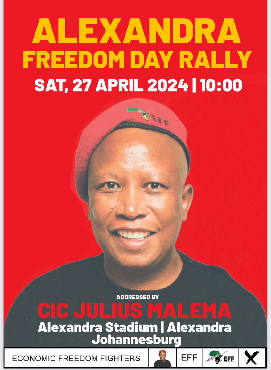 ♦️Do Not Miss It♦️ CIC @Julius_S_Malema will address the Alexandra Freedom Day Rally on the 27th of April 2024. As the EFF we reiterate that political freedom without economic freedom is meaningless! #VoteEFF2024