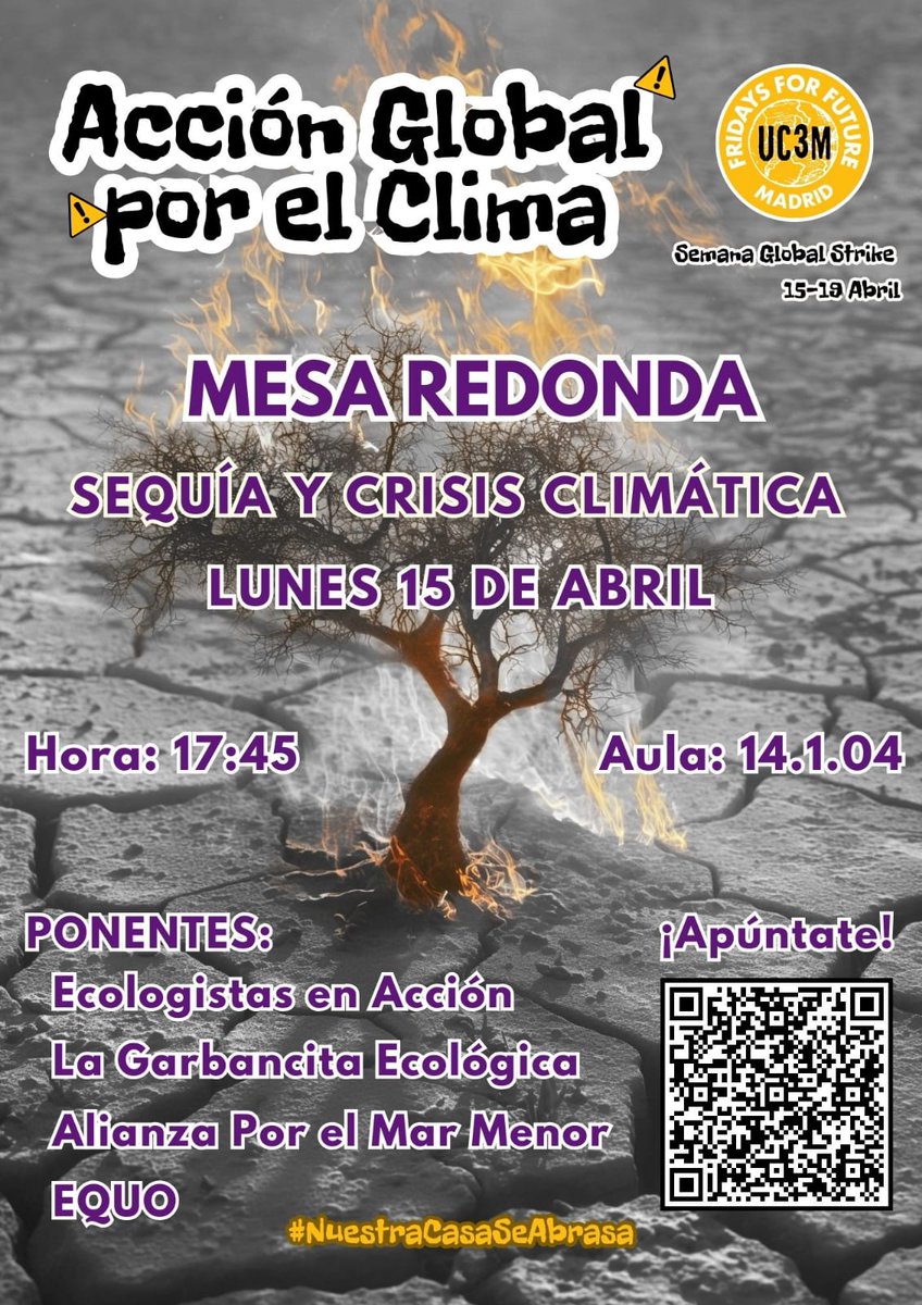 🔴Mesa redonda en la UC3M🔴

sobre cómo afrontar la sequía 🏜️ y la crisis climática 🌍
¡Apúntate! 

📅 Lunes 15 de abril 
⌚ 17:45
📌 Aula 14.1.04 (UC3M)

#NuestraCasaSeAbrasa