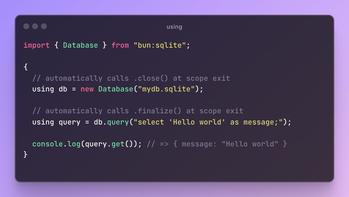 In the next version of Bun

bun:sqlite supports `using` to automatically close database connections & finalize statements