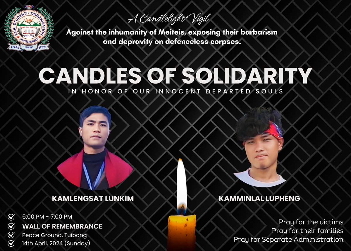 @KSO_Lamka organise candlelight vigil as a stand in solidarity with our fallen heroes & unite against the barbarity & inhumanity of the #MeiteiMilitants 'May the blood you shed today speak for our tomorrow, May your souls rest in eternal peace.' #MeiteiAtrocities #MeiteiWarCrimes