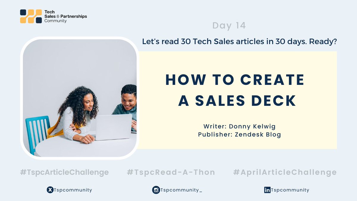 Tech Sales Read-A-Thon🚀 Day 1️⃣4️⃣
Share today’s article, a Tech sales pro/aspirant may be on your TL 💙

Learn the best strategies for creating a sales deck
🔗zendesk.com/blog/sales-dec…

#TspcArticleChallenge #AprilArticleChallenge #TspcReadAThon #TechSalesArticleChallenge