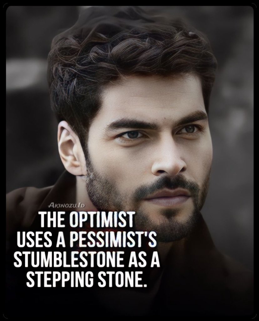 “The optimist uses a pessimist's
stumblestone as a stepping stone.” …
#AkınAkınözü
@AkinAkinozu