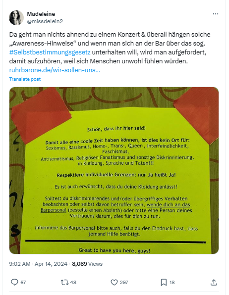 Einfach auch E-KEL-HAFT, dass auf einer Veranstaltung Sexismus, Rassismus, Queerfeindlichkeit und Faschismus nicht geduldet sind. Bah! Darf man jetzt nicht mal mehr an der Bar in Ruhe seinen Diskriminierungen frönen?