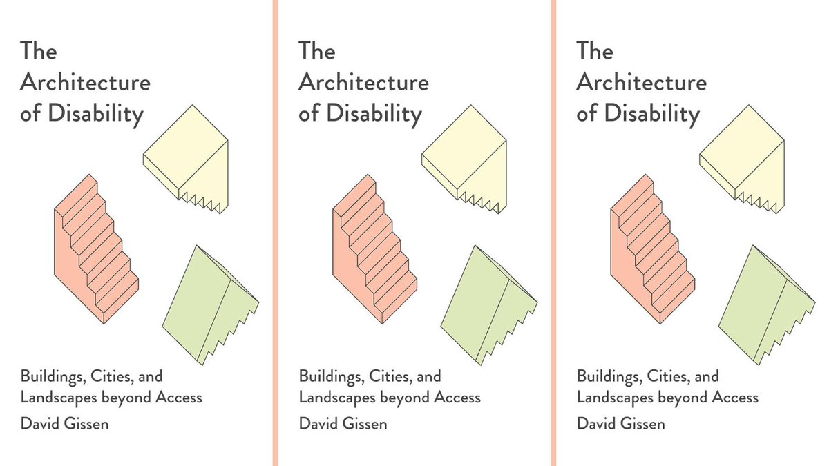 The Architecture of Disability: Buildings, Cities, and Landscapes beyond Access by David Gissen @UMinnPress argues for centralising disabled people in architectural and urban planning rather than perpetuating an access model. Review by @AmyBatley ➡ wp.me/p2MwSQ-hgt