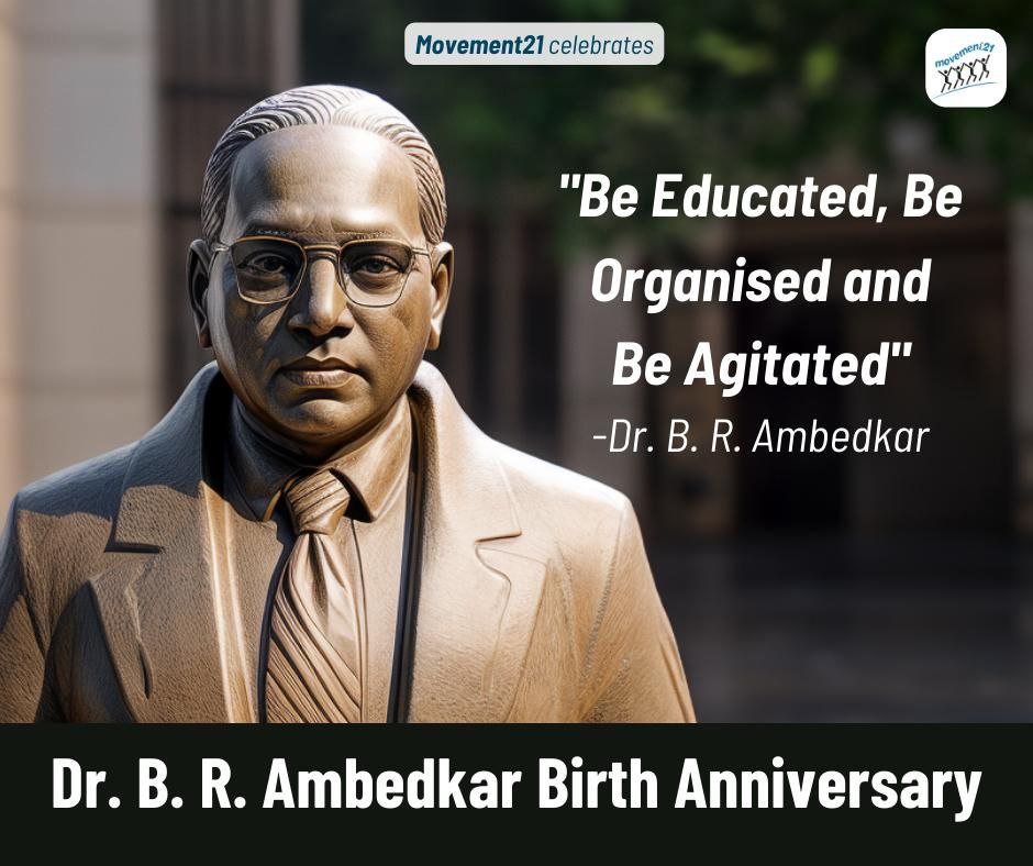 Celebrating 133rd Birthday of Dr. B. R. Ambedkar!

#Movement21 #EqualityInDiversity