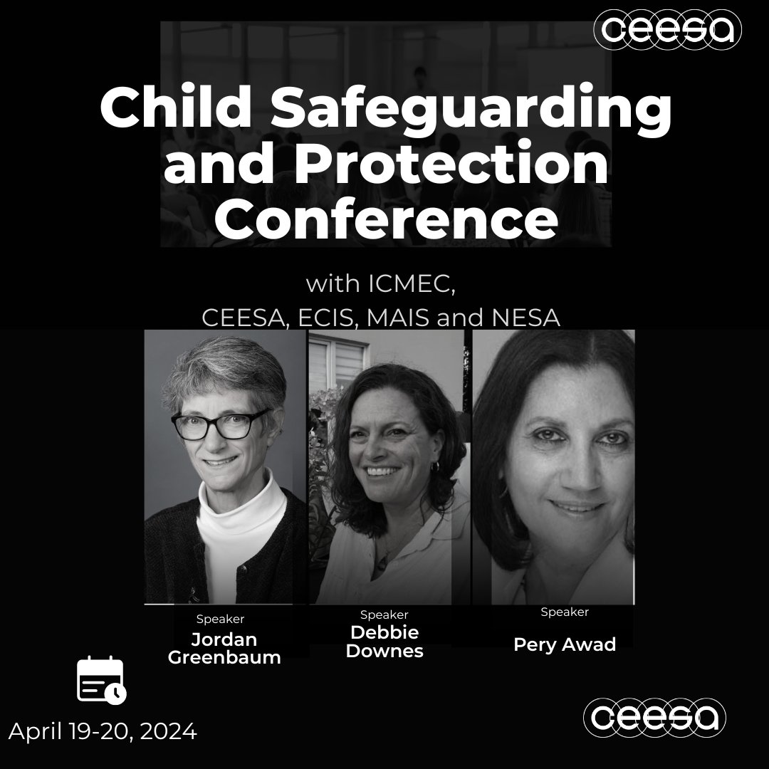 Join us as we delve into a world of Child Safeguarding and Protection Conference with @ICMEC_official ! In collaboration with #CEESA, ECIS, MAIS and NESA! We are looking forward to learning more form Debbie Downes, Jordan Greenbaum and Pery Awad!