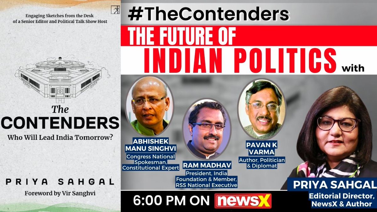 #TheContenders | Watch NewsX Editorial Director Priya Sahgal (@Priyascorner ) in a special conversation with 2-time Rajya Sabha MP Abhishek Manu Singhvi (@DrAMSinghvi ), RSS National Executive Member Ram Madhav ( @rammadhav_ ), Senior Diplomat, politician and author Pavan Varma (…