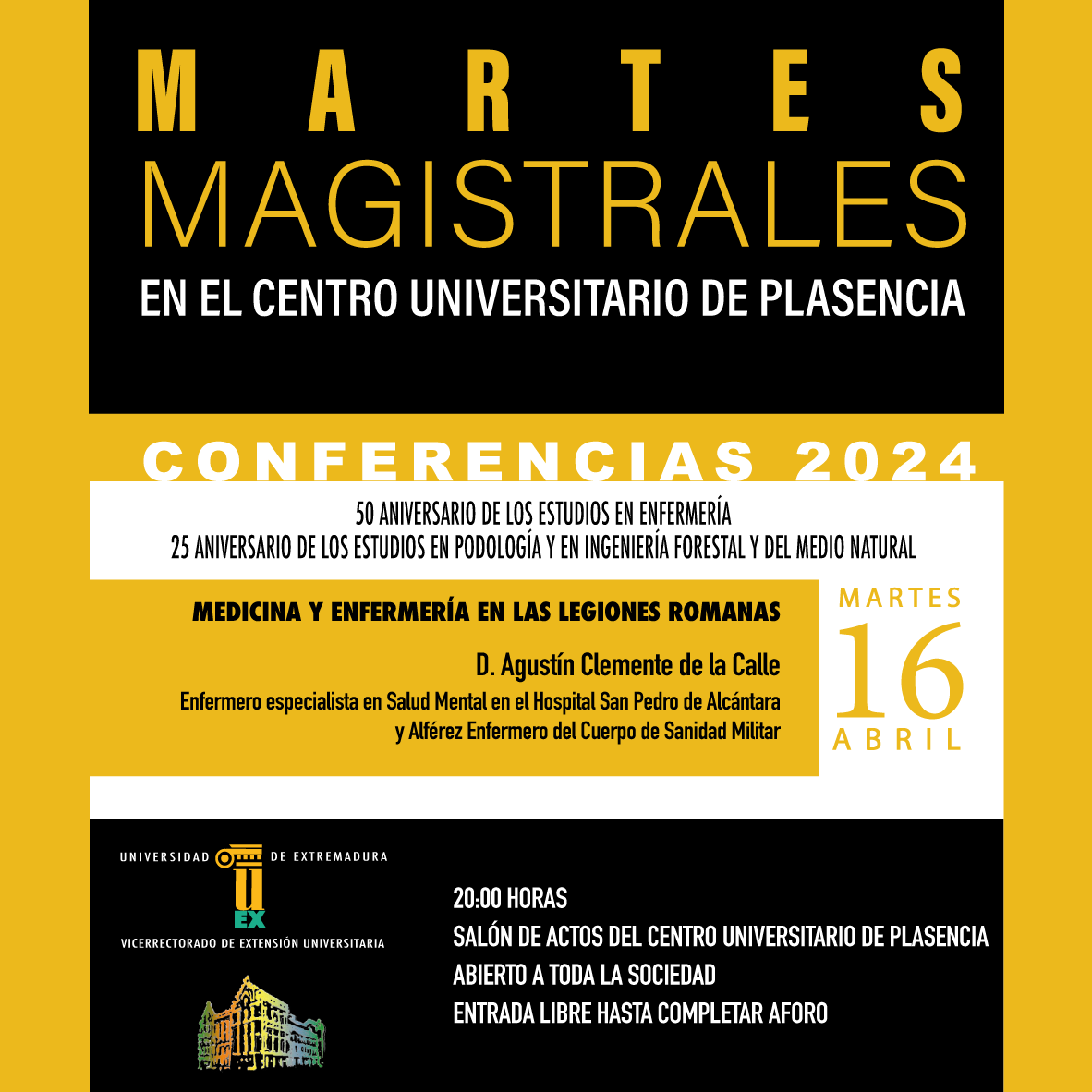 El próximo Martes 16 tenemos una nueva cita con los Martes Magistrales en el Centro Universitario de Plasencia. 'Medicina y enfermería en las legiones romanas' a cargo de D. Agustín Clemente de la Calle. Abierto a toda la sociedad. @ExtensionUex @infouex Actividad POE