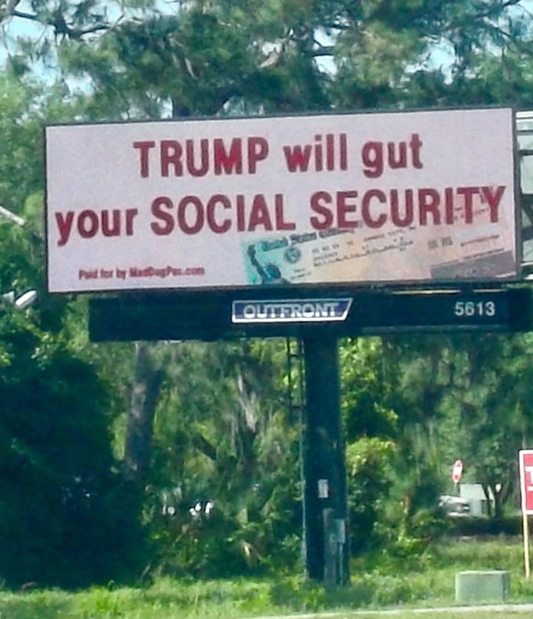 So far we have the “Trump will gut your SOCIAL SECURITY” billboard up in Florida (near The Villages) and on 276 in Bucks County, PA. Should be put it up in MICHIGAN? Chip in maddogpac.com/products/quick…