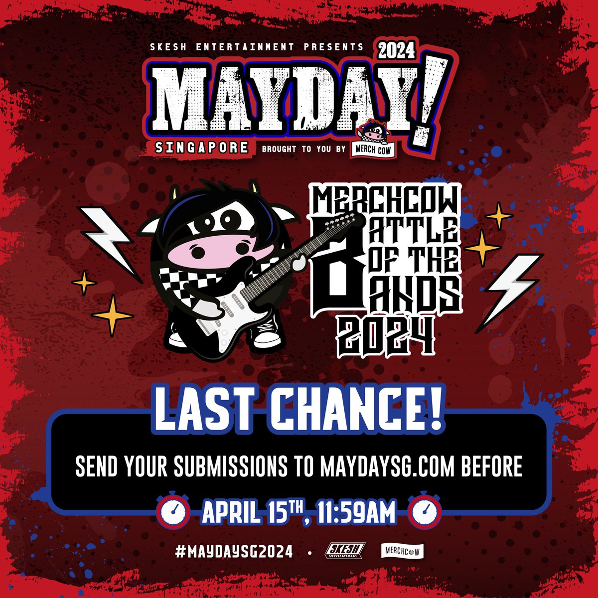 Last chance to sign up for The @MerchCow Battle of The Bands 2024! Send your submissions to MAYDAYSG.com before April 15th, 11:59AM! #MaydaySG2024