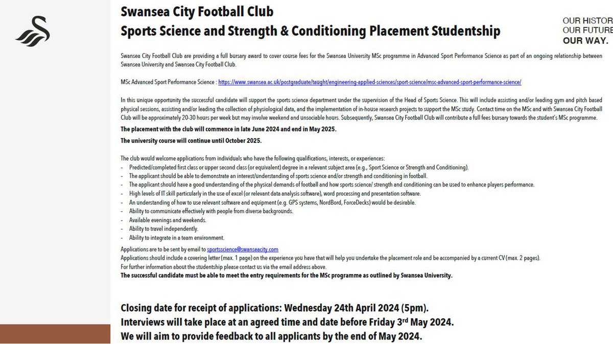 Aden King (@adenking20) on Twitter photo ⚽️🚨MSc Studentship 🚨⚽️
Opportunity to join the Performance Department at Swansea City - Applied experience alongside studying the MSc Advanced Sports Performance Science at Swansea University ⚽️📚
📝 Applications to sportsscience@swanseacity.com
⏰ Closing - 24th May, 17:00 ⚽️🚨MSc Studentship 🚨⚽️
Opportunity to join the Performance Department at Swansea City - Applied experience alongside studying the MSc Advanced Sports Performance Science at Swansea University ⚽️📚
📝 Applications to sportsscience@swanseacity.com
⏰ Closing - 24th May, 17:00