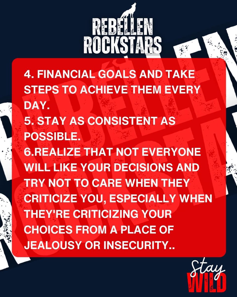 🐺 Stay Wild
4. financial goals and take steps to achieve them every day.

5. Stay as consistent as possible.

6.Realize that not everyone will like your decisions and try not to care when they criticize you. #staywild 🐾