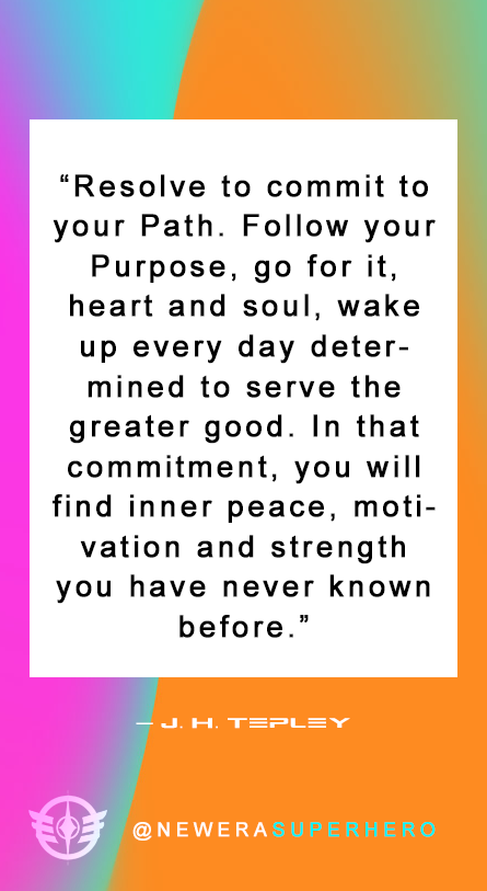 “Resolve to commit to your Path. Follow your #Purpose, go for it, heart and soul, wake up every day determined to serve the greater good. In that commitment, you will find inner peace, motivation and strength you have never known before.”
  #PurposefulLiving #levelup