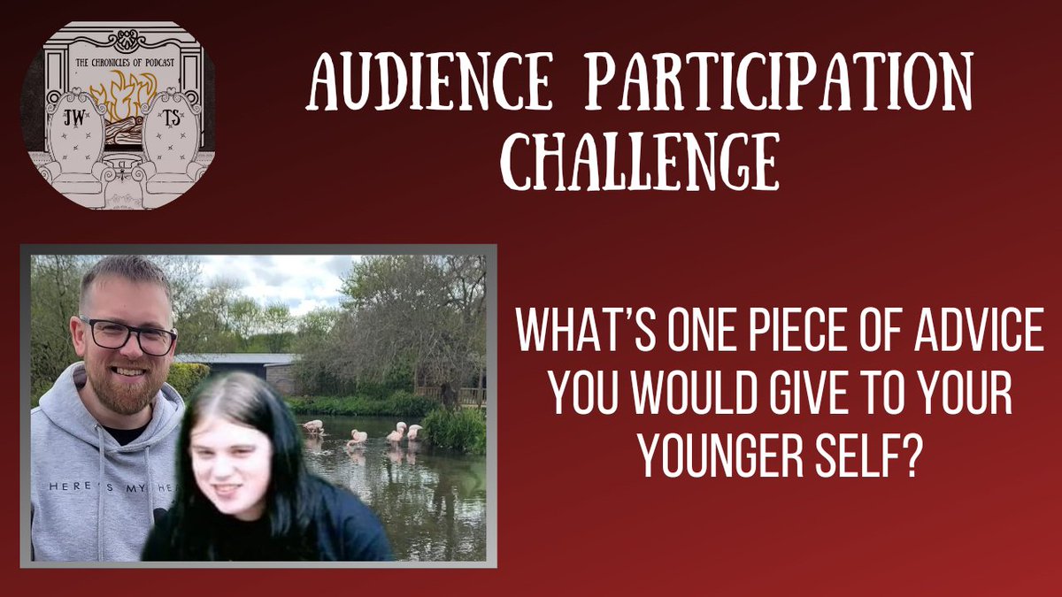 Audience Participation Challenge 

If you could give one piece of advice to your younger self, what would it be?

Serious, funny, whatever it might be. Let us know!

#advice #youngerself #reflection #tcopod #thechroniclesofpodcast #audienceparticipation #audience #participation