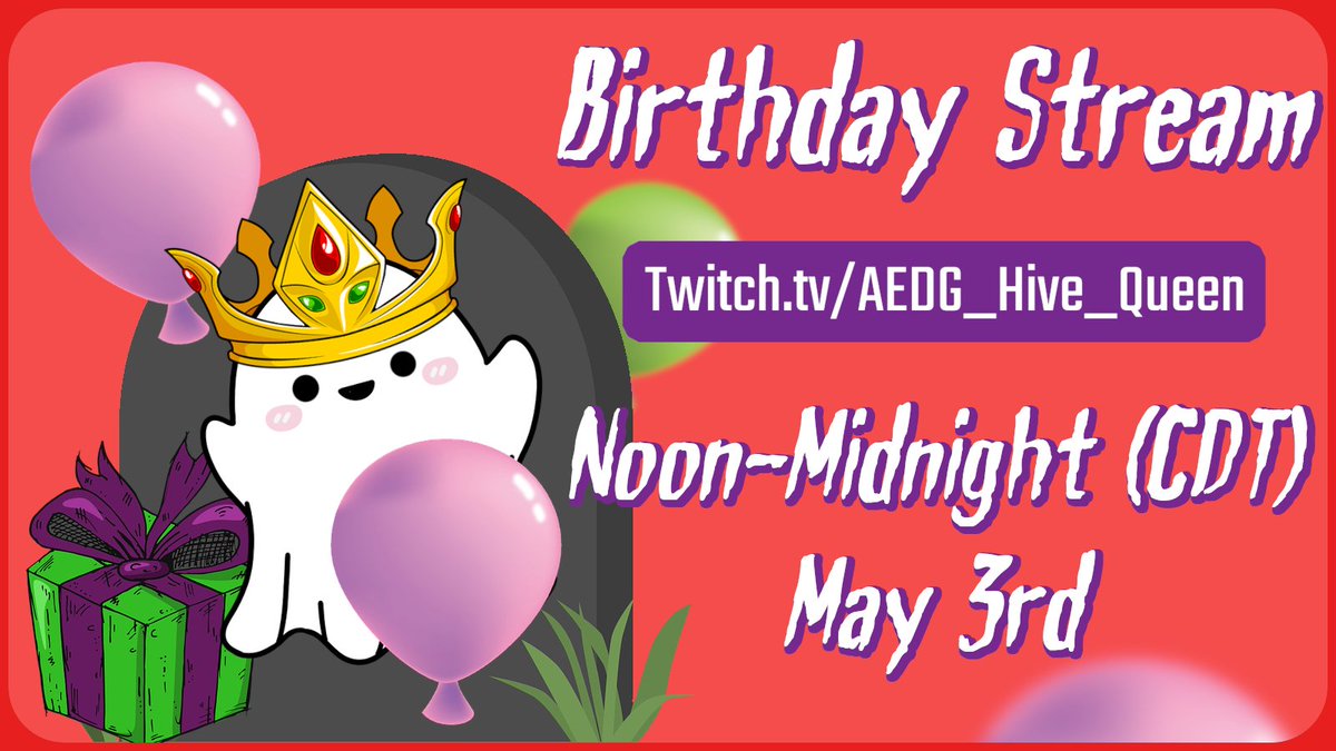 Save The Date!

When: Friday, May 3rd from Noon-Midnight CST
Where: twitch.tv/aedg_hive_queen

It's my 49th Birthday! And we're throwing a party online. Join myself, my sister, and possibly others as we stream games and hang out. It'll be a hauntingly good time!