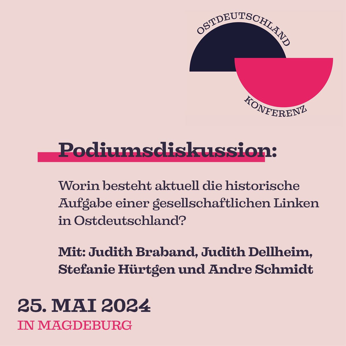 In wenigen Wochen beginnt die Ostdeutschland-Konferenz in #Magdeburg. Was wird angeboten? ➡️ Podiumsdiskussion: Worin besteht die historische Aufgabe einer gesellschaftlichen Linken in #Ostdeutschland? 🗣 mit Judith Braband, Judith Dellheim, Stefanie Hürtgen und Andre Schmidt