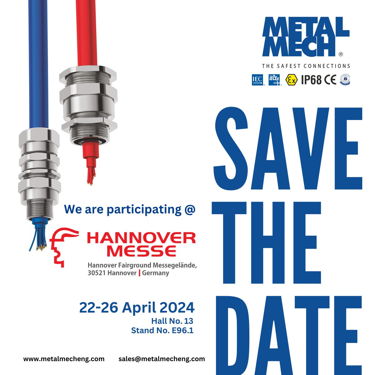 Save the date for @hannover_messe Fairground, #Germany on 22-26 April 2024, Hall 13, Stand E96.1. Join us at this prestigious event!

metalmecheng.com

#HANNOVERMESSE #GOST #ATEX #IECEx #Eurasianconformitymark #PESO #ip66 #ip68 #UKAS #NABCB #OHSAS #RoHS #Europeanunion