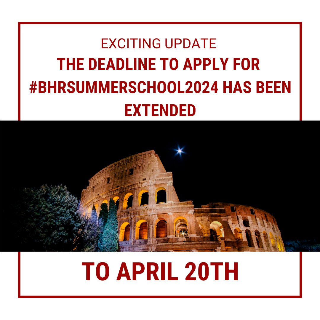 📢 Exciting Update! 📢 The application deadline for the #BHRSummerSchool2024 has been postponed to April 20th! bhrsummerschool.com apply now!