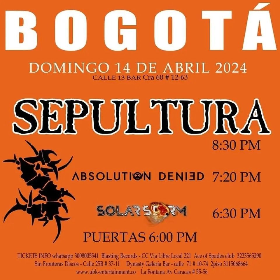 ::HOY:: Sepultura en Bogotá por última vez Desde Brasil, los icónicos @sepulturacombr regresan a Bogotá con su gira de despedida de los escenarios. Junto a ellos @Absolution_AD y Solar Storm 🗓️Abril 14 // 📷Calle 13 Bar Entradas como indicado en el cartel