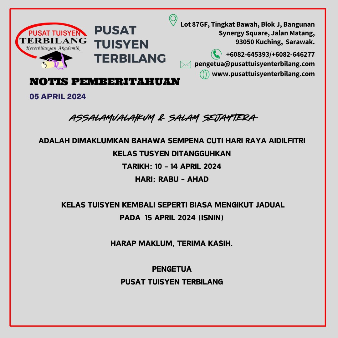 PTTerbilang's tweet photo. NOTIS PEMBERITAHUAN:

ASSALAMUALAIKUM &amp; SALAM SEJAHTERA,

ADALAH DIMAKLUMKAN BAHAWA SEMPENA CUTI HARI RAYA AIDILFITRI KELAS TUSYEN DITANGGUHKAN

TARIKH: 10 - 14 APRIL 2024
HARI: RABU - AHAD

KELAS TUISYEN KEMBALI SEPERTI BIASA MENGIKUT JADUAL ASAL 
PADA 15 APRIL 2024 (ISNIN) https://t.co/byunS9wwsf