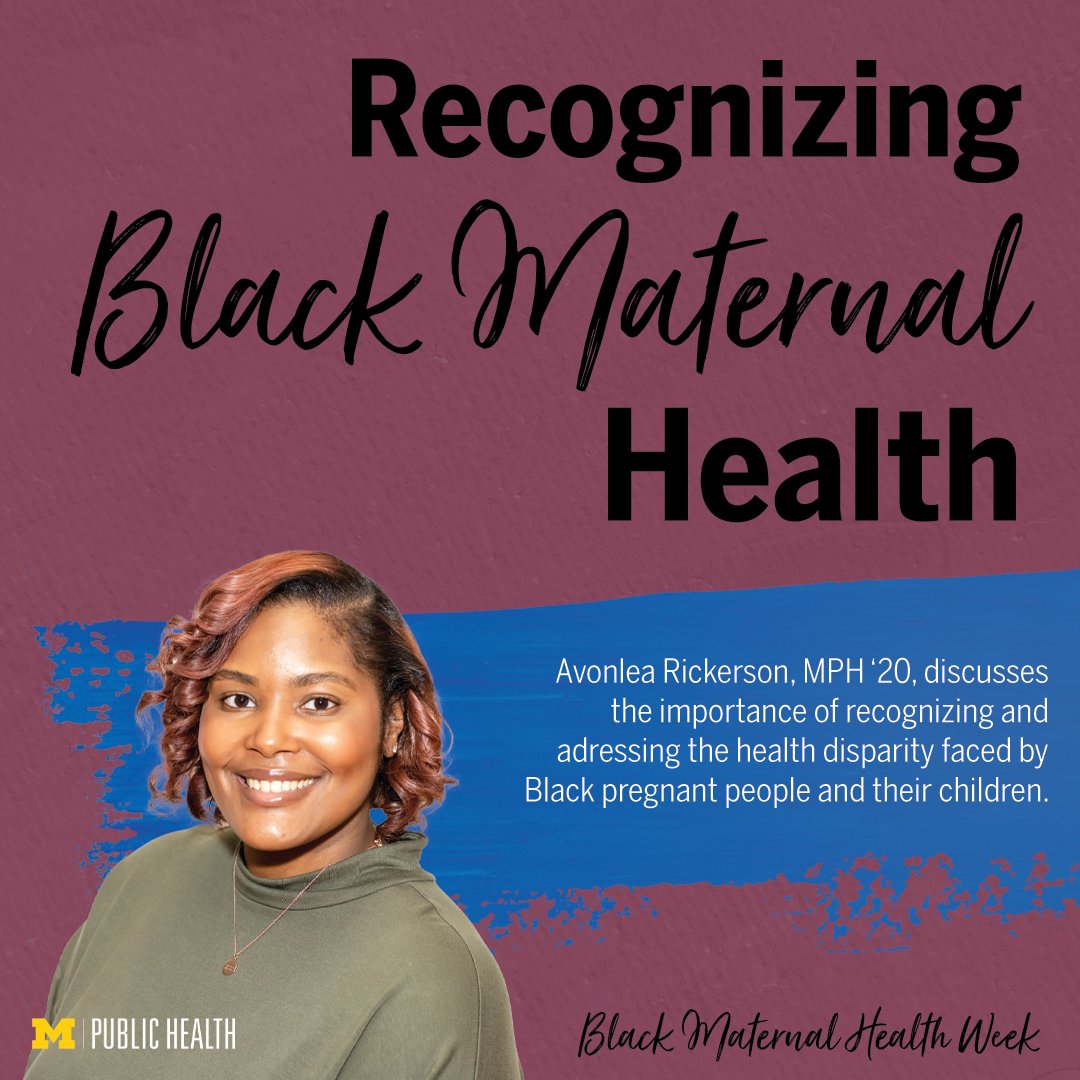 New on the Pursuit blog from @UMichSPH alum Avonlea Rickerson (MPH '20) of @region9mi - Recognizing Black Maternal Health Week and raising awareness around racial inequities in maternal health outcomes in the United States. #BHMW24 myumi.ch/G42py