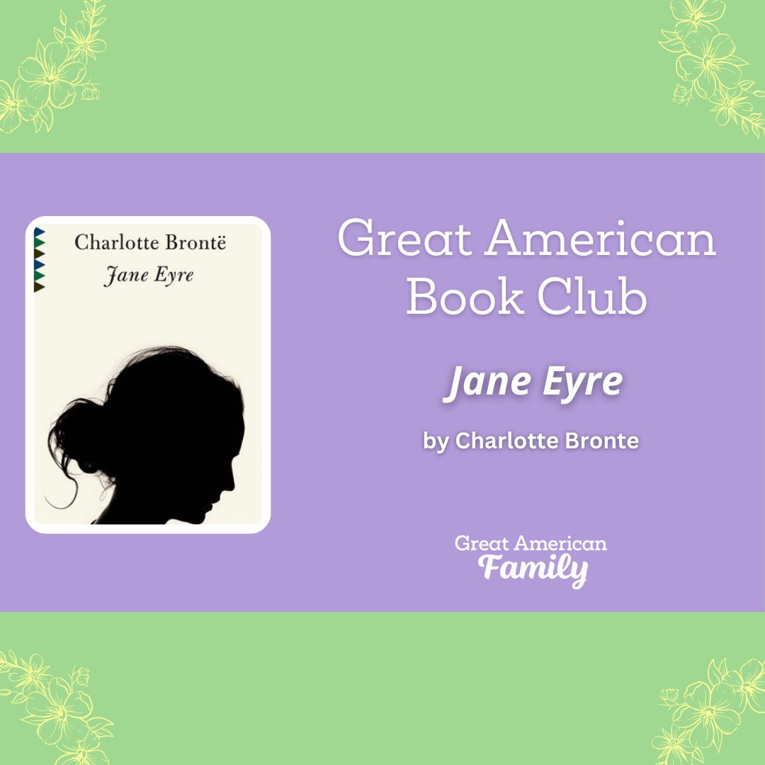 📚 #GreatAmericanBookClub next meeting, Thurs, April 25 at 7/6c to discuss ‘Jane Eyre’ by Charlotte Brontë! New members sign up here: greatamericanfamily.com/great-american…